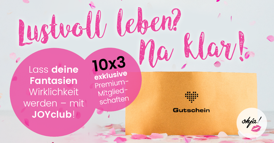 Feier 1 OHJAHR – mit 10x 3 Premium-Mitgliedschaften im JOYclub